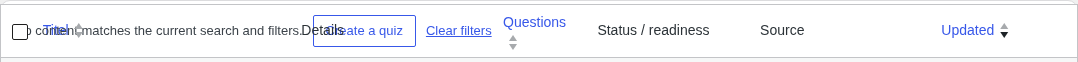 Quiz-list empty state: the empty-state sentence, a Create a quiz button and a Clear filters link drawn on top of the table header, so header labels and empty-state text overlap.